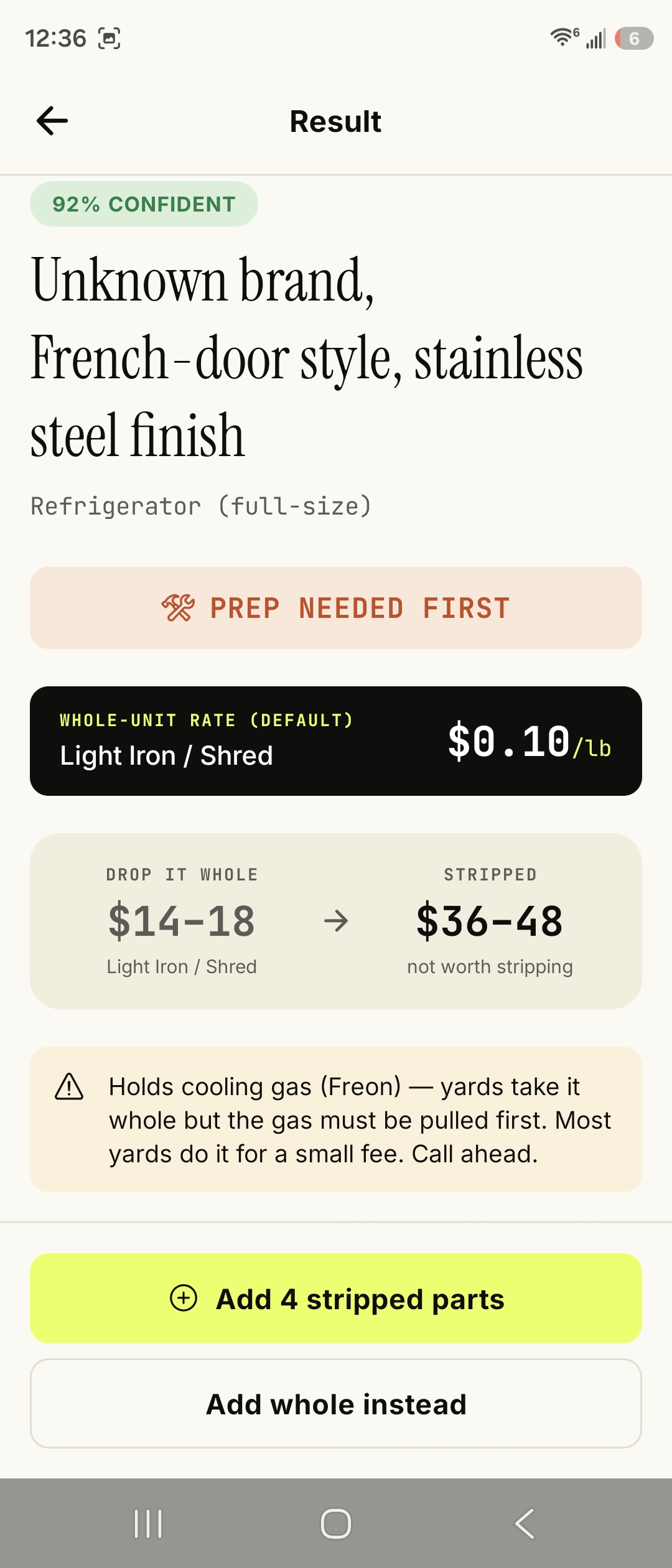 Scraplift result screen identifying a French-door stainless steel refrigerator at 92% confidence, flagged prep needed first because it holds Freon, with a whole-unit rate of $0.10 per pound and a strip-versus-whole comparison.